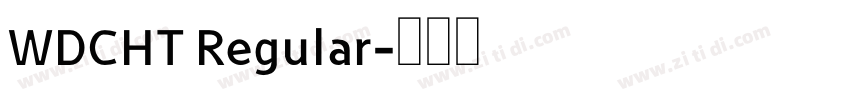 WDCHT Regular字体转换
